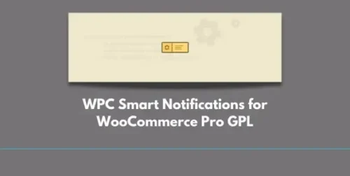 WPC Smart Notifications for WooCommerce Pro GPL v2.4.2